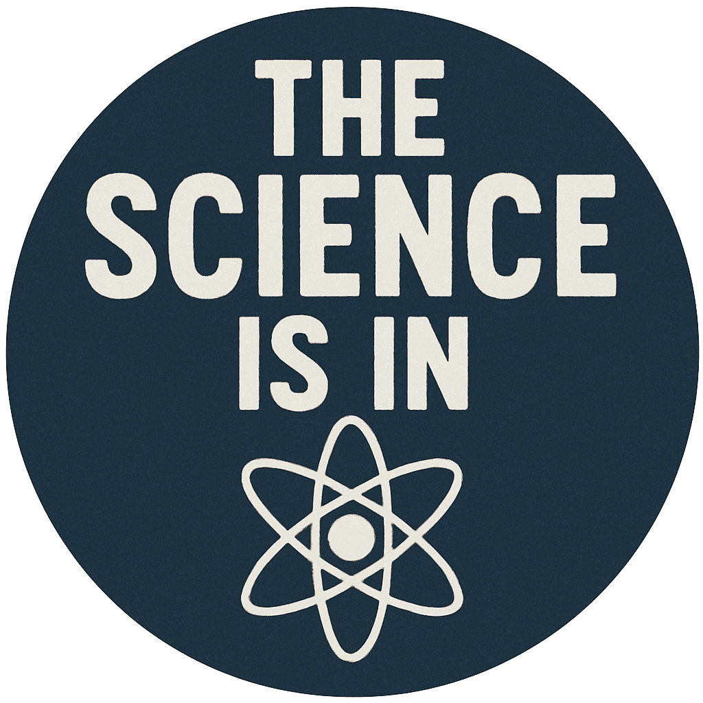 The Science Is In